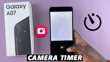 Samsung Galaxy A07: How To Use Camera Timer