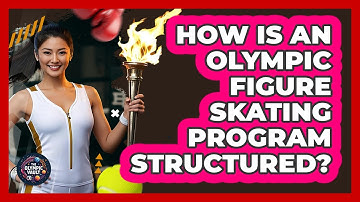How Is An Olympic Figure Skating Program Structured? - The Olympic Vault