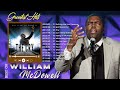 William McDowell Greatest Hits Playlist 2022|| Best Christian Worship Music 2022| Worship Songs 2022