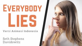 Kenapa Orang Suka Berbohong? | Everybody Lies