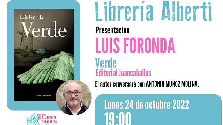 LUIS FORONDA presenta 'Verde' (Editorial Juancabal...