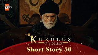 Kurulus Osman Urdu | Short Story 50 | Ertugrul Ghazi - Part 2
