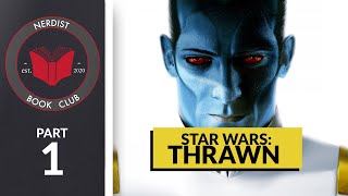 Star Wars: Thrawn - Part 1 (Nerdist Book Club)