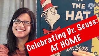 Celebrating Dr. Seuss AT HOME // Read Across America 2021 // Dr. Seuss 2021 // Activities for Kids