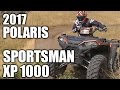 TEST RIDE: 2017 Polaris Sportsman XP 1000