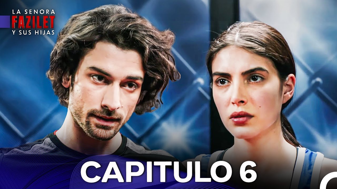 La Señora Fazilet y Sus Hijas Capítulo 6 Versión Larga (Doblado en Español)