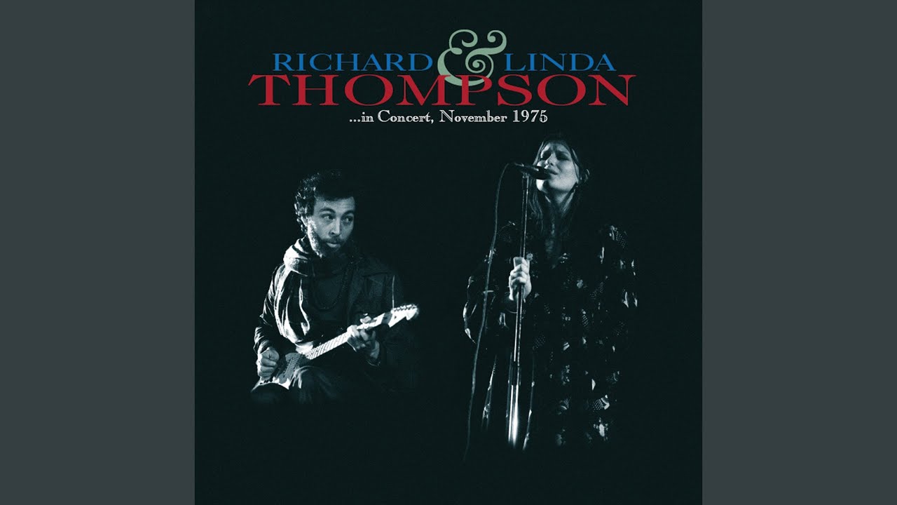 Richard & Linda Thompson …in Concert, November 1975, by Pat Thomas