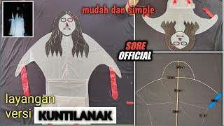 🔴CARA MemBuat LAYANGAN KUNTILANAK‼️