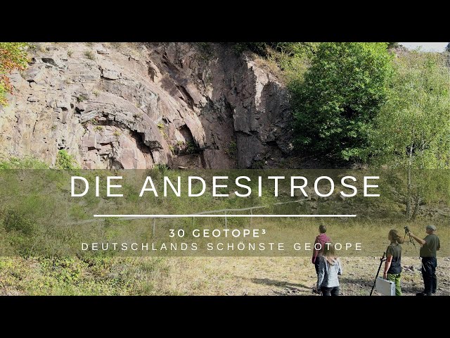 Die Andesitrose - 30 Geotope³ - Deutschlands schönste Geotope