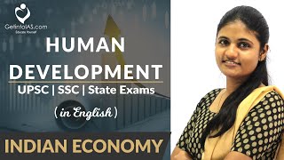 Human Development | Indian Economy | In English | UPSC | GetintoIAS
