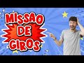 TEM MISSÃO DE GIROS