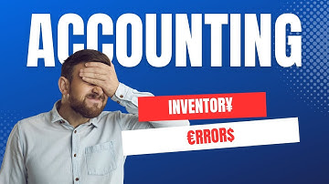 Inventory Errors Explained with Examples