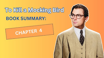 "To Kill a Mockingbird" Book Summary: Chapter 4