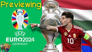 Euro 2024 Preview - Hungary for the Win....