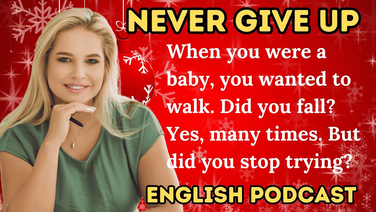 Never Give Up On English | Improve Your English | Level 1 | Graded Reader |