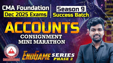 CMA Foundation | Accounts Revision -  Consignment Lec 01| Endgame Series | Dec 2025