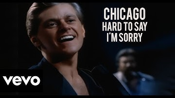 Chicago - Hard To Say I