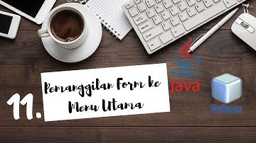 Pemanggilan Form Input dan Laporan pada Menu Utama (Java Netbeans)