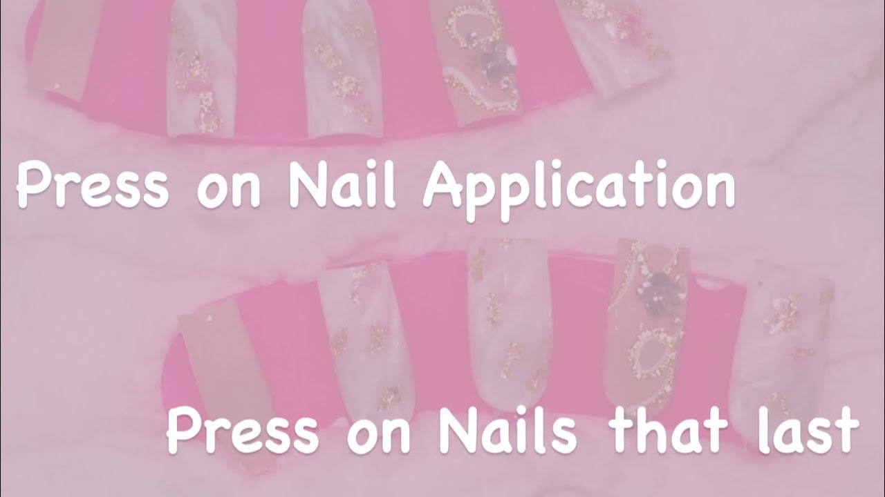 How To Make Press Ons Last Longer How to make your press on Nails last 2 weeks or longer | Nail