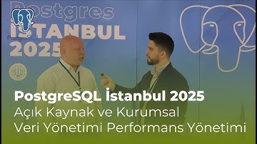 PostgreSQL İstanbul 2025 BiSoft Röportajı | Açık Kaynak ve Kurumsal Veri Yönetimi
