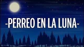 Dalex, Sech - Perreo en La Luna (Lyrics/Letra) ft. Justin Quiles, Lenny Tavárez, Feid