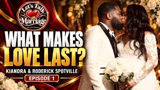 Episode 1 With Kiandra & Roderick Spotville: Let's Talk Marriage