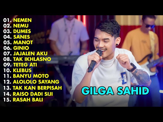 GILGA SAHID - NEMEN - NEMU | FULL ALBUM TERBARU 2023 class=