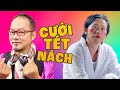 CƯỜI TÉT NÁCH Cùng Hoài Linh, Long Đẹp Trai | Hài Việt Tuyển Chọn Hay Nhất Hiện Nay