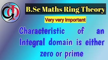 Characteristic of an Integral domain is either zero or prime in Tamil||Modern Algebra||