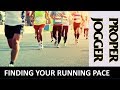 Identifying Your Running Pace | Proper Jogger