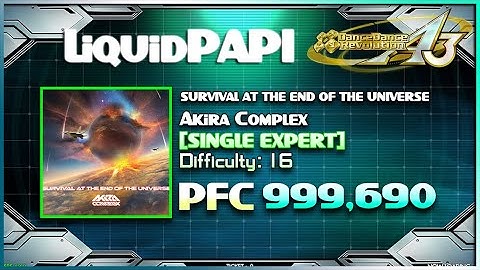 【DDR A3】SURVIVAL AT THE END OF THE UNIVERSE / Akira Complex [SINGLE EXPERT] 999,690 PFC