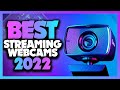 Top 7 Best Webcam for Streaming Of The Year 2022!