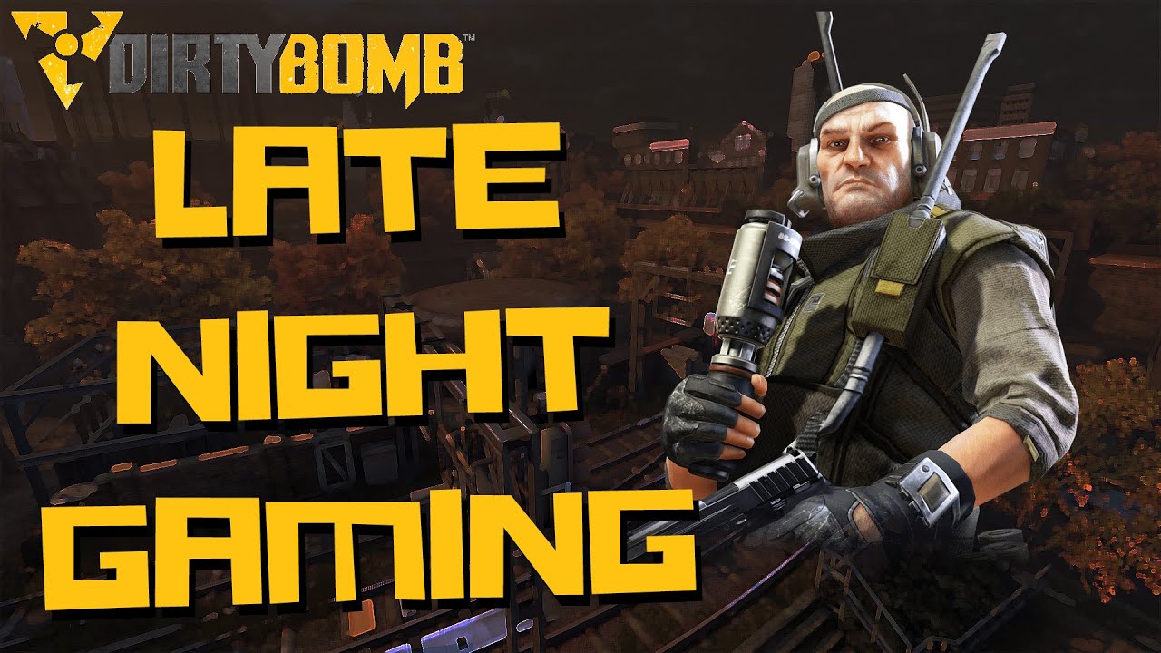 Dirty Bomb | Someone is Level 77?? Late Night Gaming with Skyhammer! (Trainyard) - YouTube