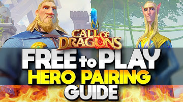 Best Hero Pairings for FREE TO PLAY Players - Call of Dragons
