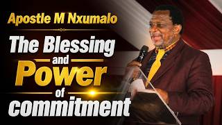 Apostle M NXUMALO | The blessing and power of commitment | Was Live at Ark Fellowship center.