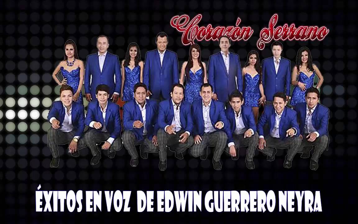 Mix Edwin Guerrero Neira - @CorazonSerranoTV