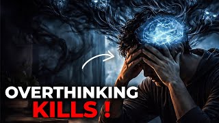 Why Your Mind Is Your Biggest Enemy | The Dark Side Of Overthinking