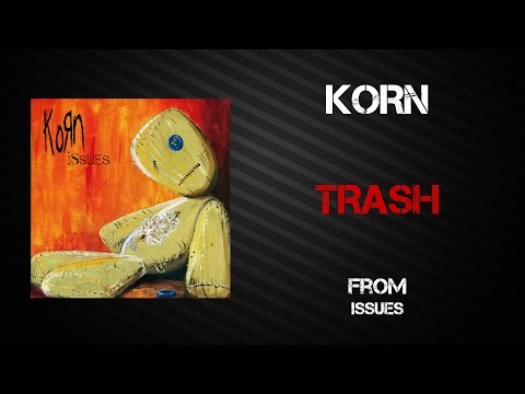Trash - Korn