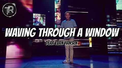 Waving Through a Window" from the DEAR EVAN HANSEN Original Broadway Cast Recording (Lyrics)