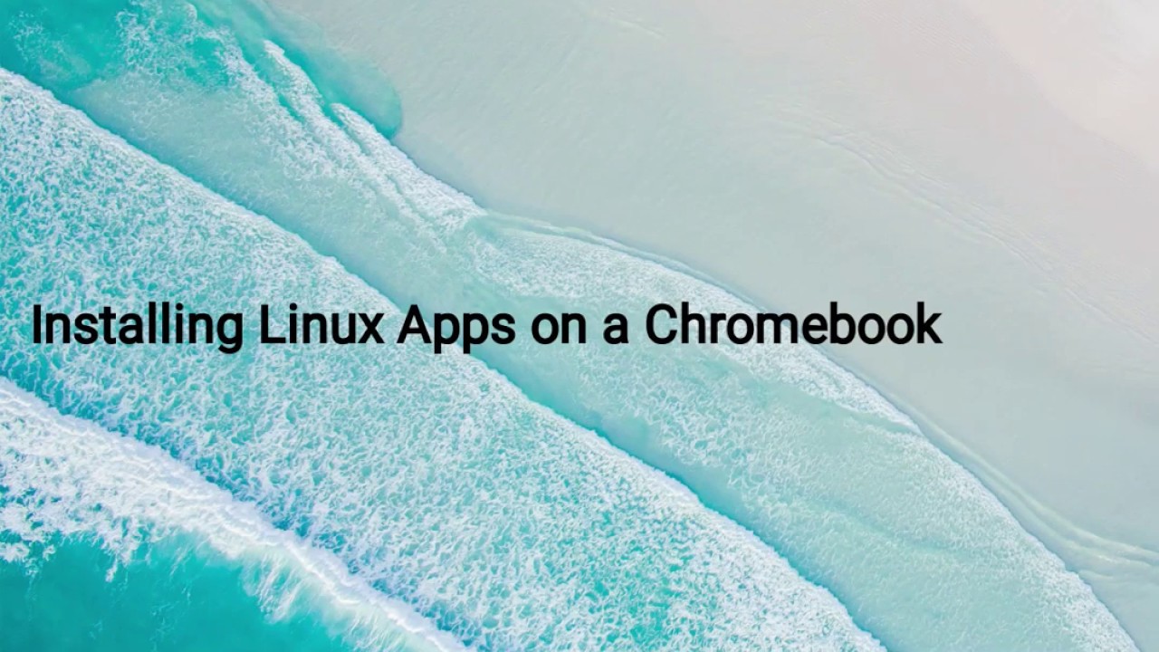 install linux apps on chromebook