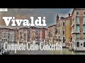 Vivaldi: Complete Cello Concertos ☀️ Vivaldi - The Best of Baroque Music