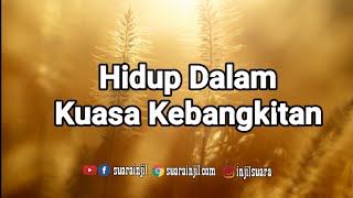 Hidup Dalam Kuasa Kebangkitan - Renungan dan Doa