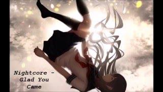 Nightcore - Glad You Came