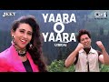 Yaara O Yaara Milna Hamara Lyrical Jeet Sunny Deol Karisma 90 S Love Hits Tipsofficial 