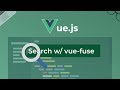 Vue.js Search w/ vue-fuse