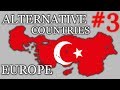 Alternative Countries of Whole Europe - #3