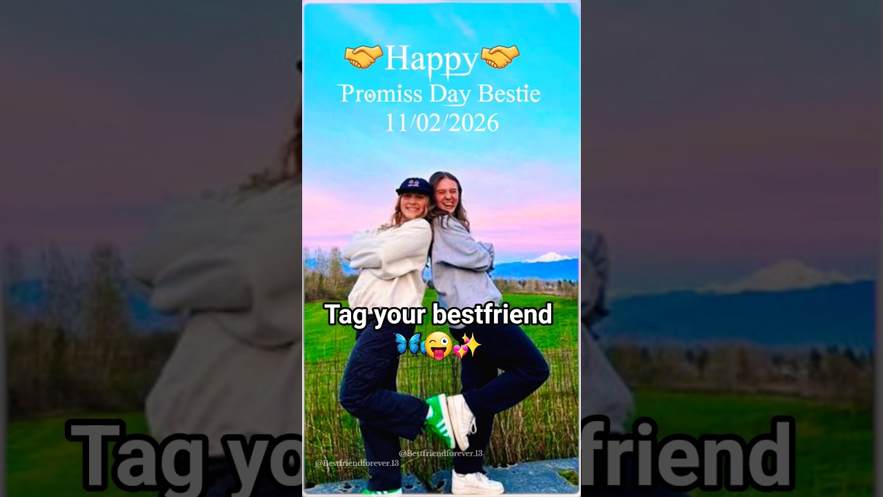 Happy Promise Day My Bestie 😜