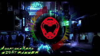Boomtown Hero - Nightrunner by A Doomed Space Marine 25 views 3 years ago 5 minutes, 19 seconds