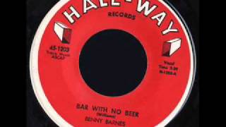 Bar With No Beer by Benny Barnes.wmv chords