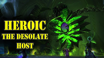 The Desolate Host - Tomb of Sargeras [Heroic]